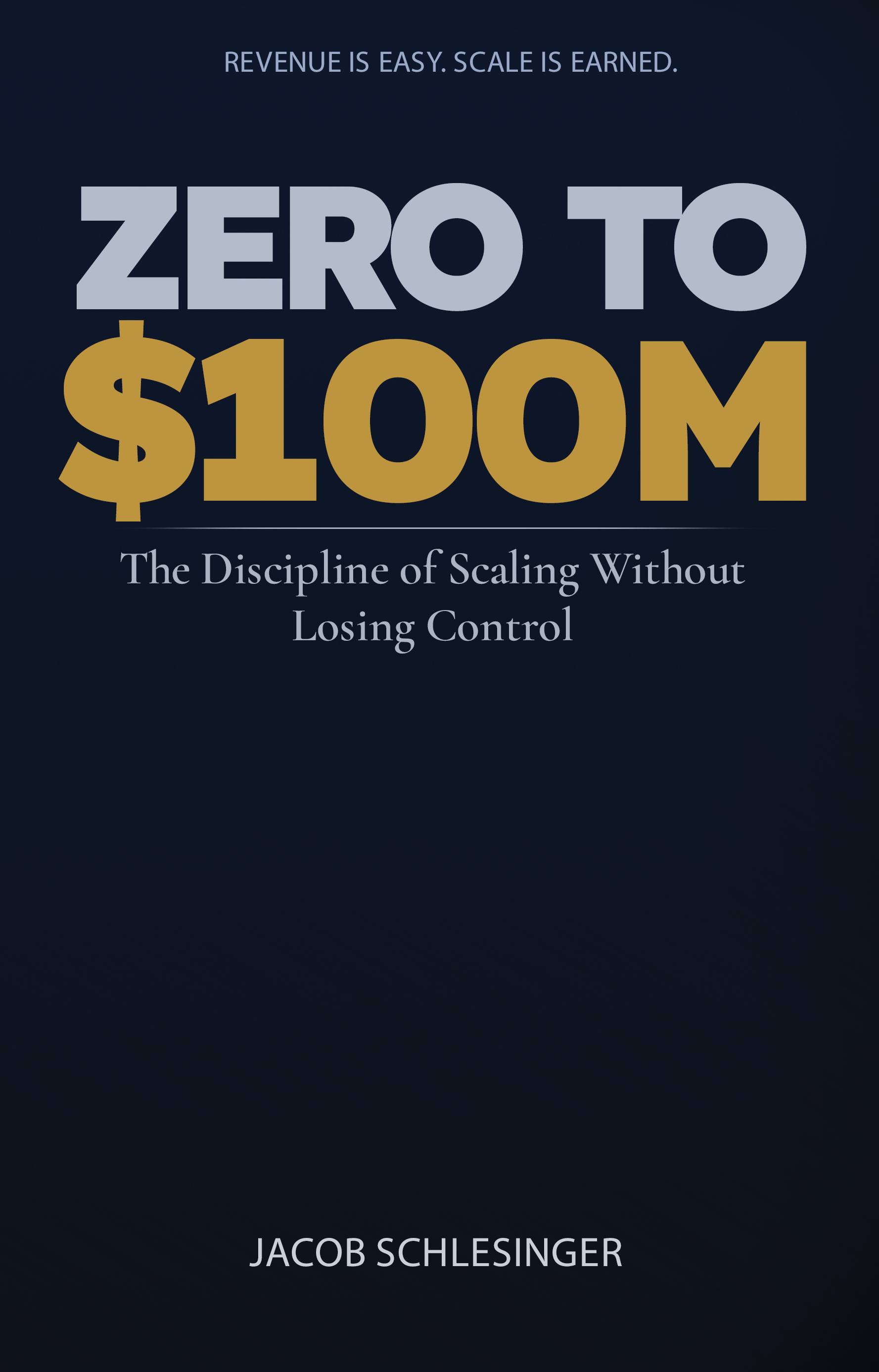 Zero to $100M book cover